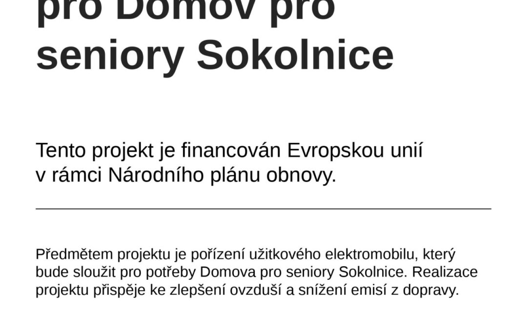 Pořízení elektromobilu  pro Domov pro seniory Sokolnice